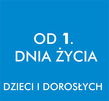 Od 1 dnia życia
